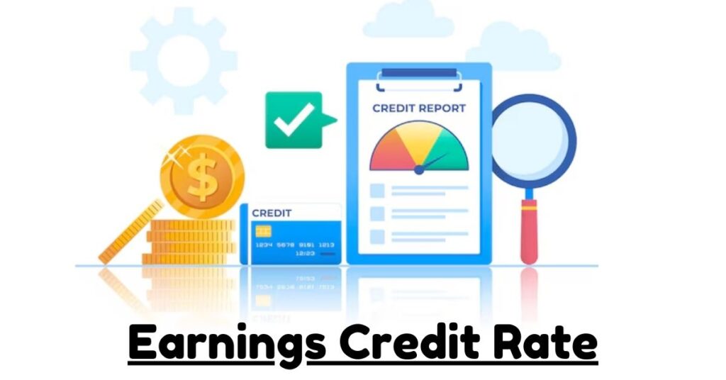 earnings credit rate
