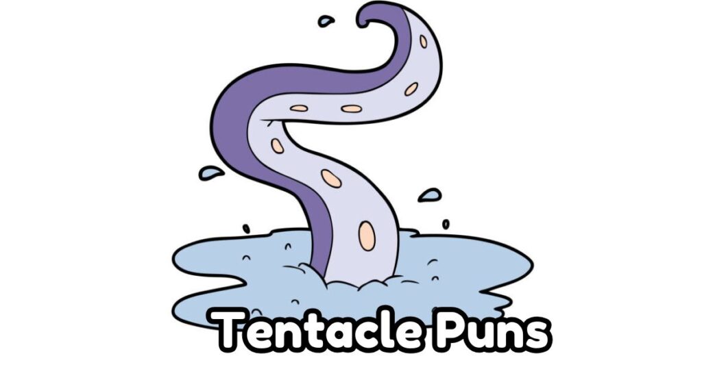 tentacle puns