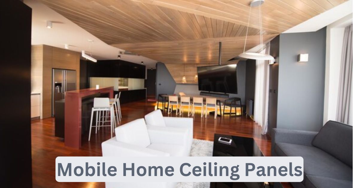 mobile home ceiling panels