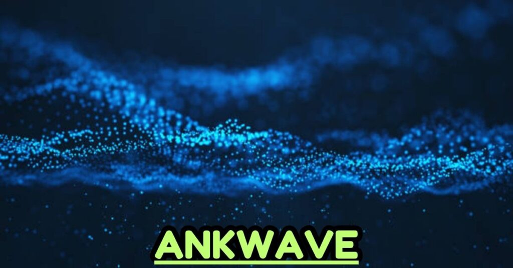 Ankwave